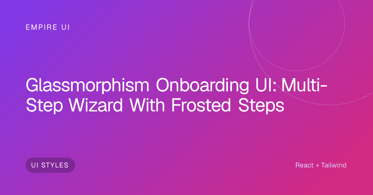 frosted glass multi-step wizard UI on gradient background