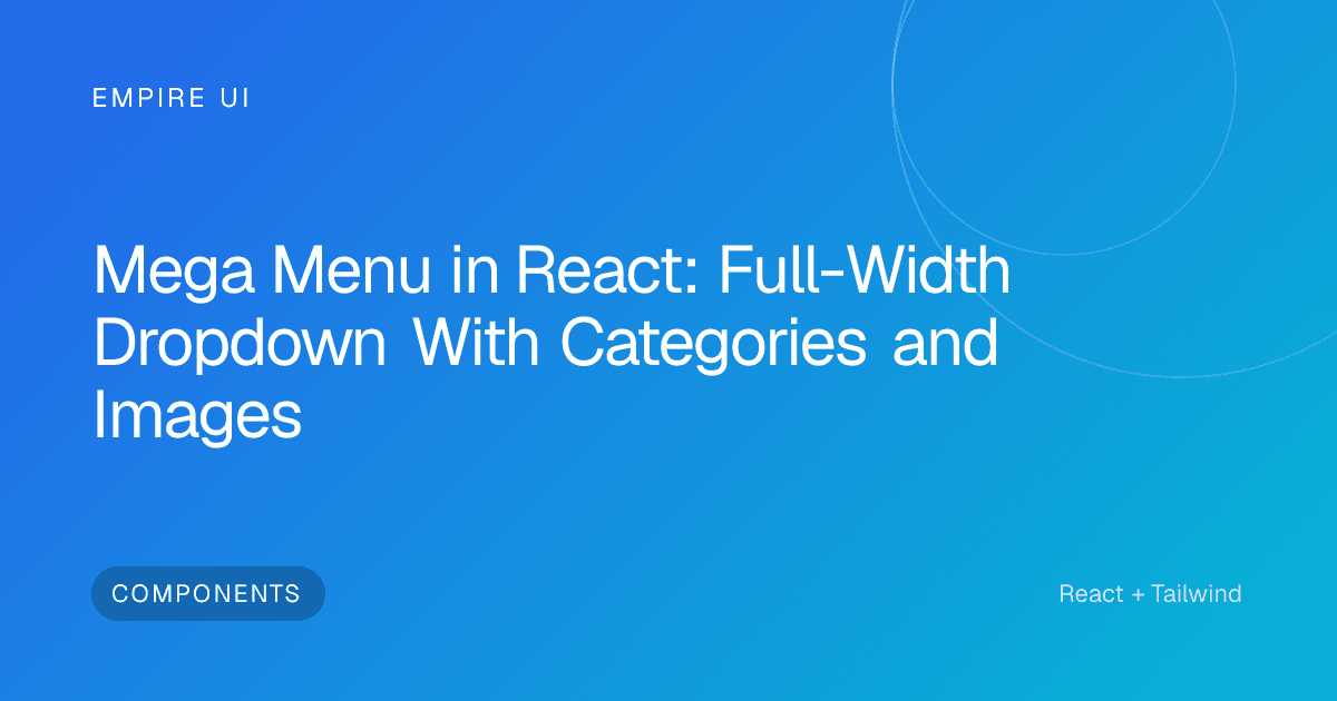 React mega menu dropdown with category columns and images on dark background